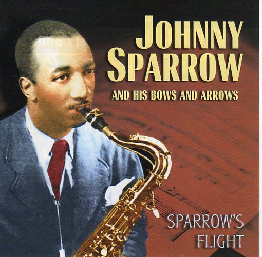 Cat. No. 2243: JOHNNY SPARROW AND HIS BOWS AND ARROWS ~ SPARROW FLIGHT. COLLECTABLES COL-CD-5332.