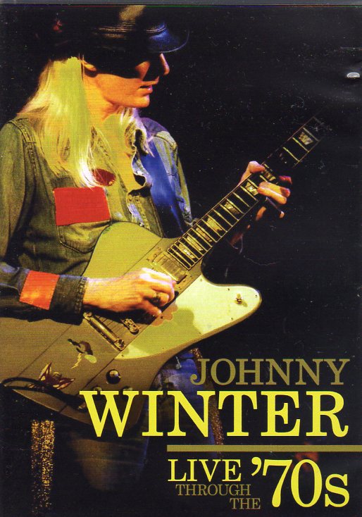 Cat. No. DVD 1195: JOHNNY WINTER ~ LIVE THROUGH THE '70S. XELON XELDVD1201.