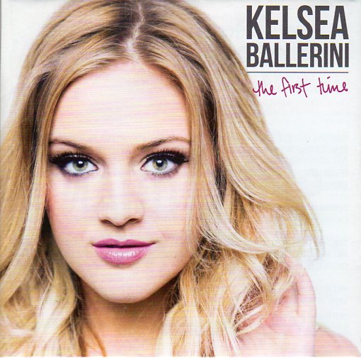 Cat. No. 2541: KELSEA BALLERINI ~ THE FIRST TIME. BLACK RIVER / SONY 88875199422.