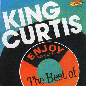 Cat. No. 2435: KING CURTIS ~ "ENJOY...THE BEST OF" - GOLDEN CLASSICS. COLLECTABLES COL-CD-5156. (IMPORT).
