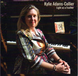 Cat. No. 2962: KYLIE ADAMS-COLLIER ~ LIGHT AS A FEATHER. NO LABEL. NO. CAT. #.