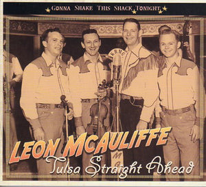 Cat. No. BCD 16987: LEON McAULIFFE ~ TULSA STRAIGHT AHEAD. BEAR FAMILY BCD 16987. (IMPORT).