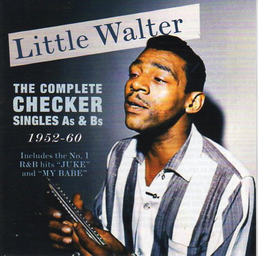 Cat. No. 2348: LITTLE WALTER ~ THE COMPLETE CHECKER SINGLES As & Bs: 1952-1960. ACROBAT MUSIC ADDCD 3165. (IMPORT).