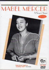 Cat. No. DVD 1042: MABEL MERCER ~ A SINGER'S SINGER. VIEW VIDEO 2308. (IMPORT).