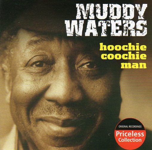 Cat. No. 2229: MUDDY WATERS ~ HOOCHIE COOCHIE MAN. COLLECTABLES COL-CD-1549.