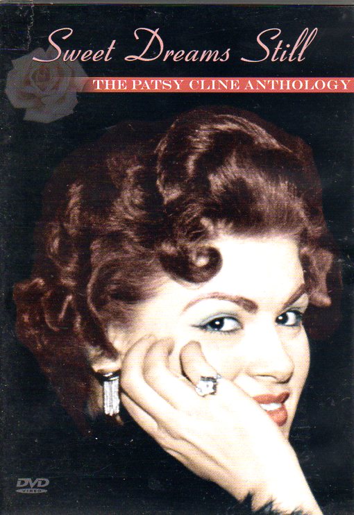 Cat. No. DVD 1054: PATSY CLINE ~ SWEET DREAMS STILL - THE PATSY CLINE ANTHOLOGY. UNIVERSAL 7323688