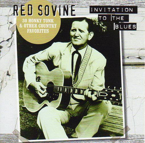 Cat. No. 2786: RED SOVINE ~ INVITATION TO THE BLUES. COUNTRY STARS CTS 55574