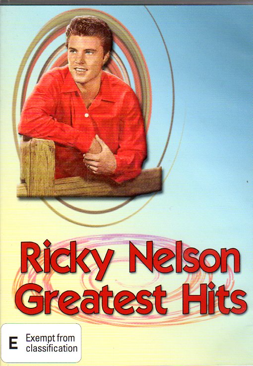 Cat. No. DVD 1153: RICKY NELSON ~ GREATEST HITS. XELON XELDVD 1007.