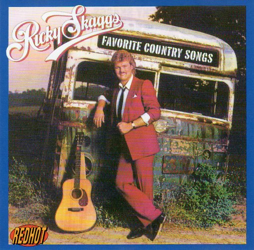 Cat. No. 2271: RICKY SKAGGS ~ FAVORITE COUNTRY SONGS. COLLECTABLES COL-CD-8127.