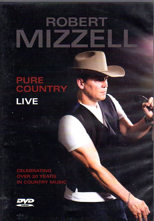 Cat. No. DVD 1192: ROBERT MIZZELL ~ PURE COUNTRY LIVE. DOLPHIN RMDVD001. (IMPORT).