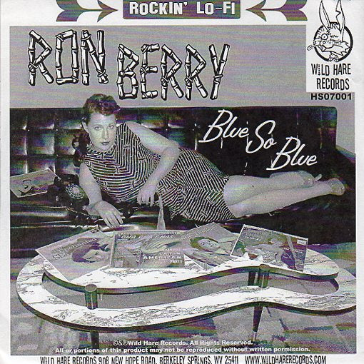 Cat. No. 1004V: RON BERRY ~ BLUE SO BLUE / I WANT YOU. WILD HARE RECORDS HSO7001. (IMPORT).