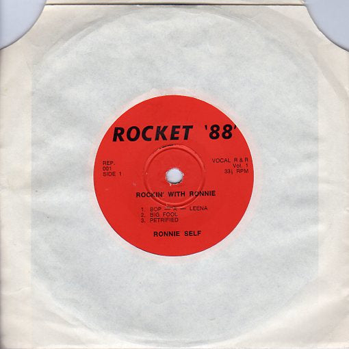 Cat. No. VV 1022: RONNIE SELF ~ ROCKIN' WITH RONNIE. VOL. 1. ROCKET '88' REP. 001