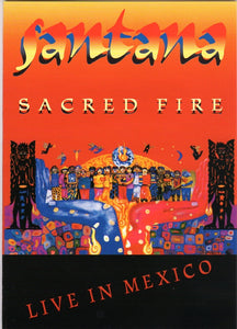 Cat. No. DVD 1490: SANTANA ~ SACRED FIRE - LIVE IN MEXICO. ISLAND MUSIC 008 256-9.
