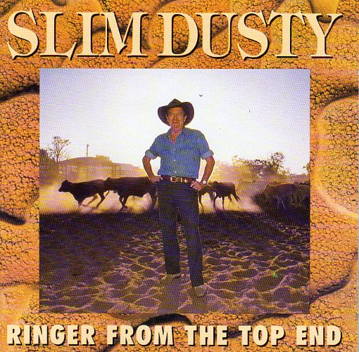 Cat. No. 2794: SLIM DUSTY ~ RINGER FROM THE TOP END. EMI 8271942.
