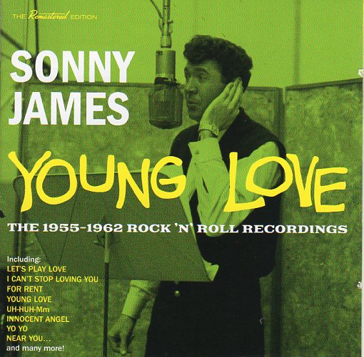 Cat. No. 2779: SONNY JAMES ~ YOUNG LOVE - THE 1955-1962 ROCK'N'ROLL RECORDINGS. HOO DOO 263565. (IMPORT).