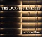 Cat. No. 2937: THE BURNING BRIDGES ~ CLOSE TO HOME. NO LABEL. NO CAT. #.