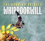 Cat. No. 2938: THE BURNING BRIDGES ~ WHIPPOORWILL. NO LABEL. NO CAT. #.