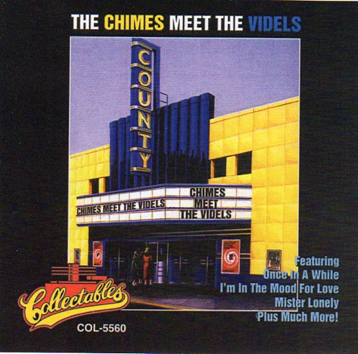 Cat. No. 2278: THE CHIMES / THE VIDELS ~ THE CHIMES MEET THE VIDELS. COLLECTABLES COL-CD-5560.