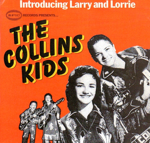 Cat. No. VV 1228: THE COLLINS KIDS - INTRODUCING LARRY AND LORRIE COLLINS. EPIC RECORDS PE38457.
