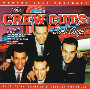 Cat. No. 2863: THE CREW CUTS ~ EARTH ANGEL. PEGASUS ENT. PGN CD 922. (IMPORT).