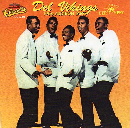 Cat. No. 2307: THE DEL VIKINGS ~ 1956 AUDITION TAPES. COLLECTABLES COL-CD-5001. (IMPORT).