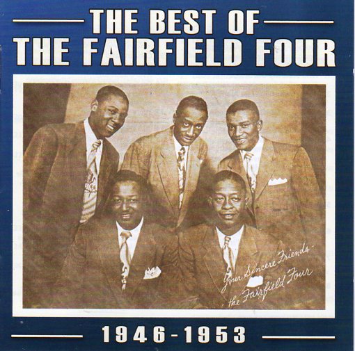 Cat. No. 2345: THE FAIRFIELD FOUR ~ THE BEST OF THE FAIRFIELD FOUR. ACROBAT MUSIC ADDCD 3088. (IMPORT).