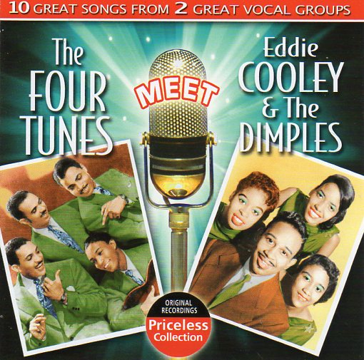 Cat. No. 2282: THE FOUR TUNES / EDDIE COOLEY & THE DIMPLES ~ THE FOUR TUNES MEET EDDIE COOLEY & THE DIMPLES. COLLECTABLES COL-CD-1384.