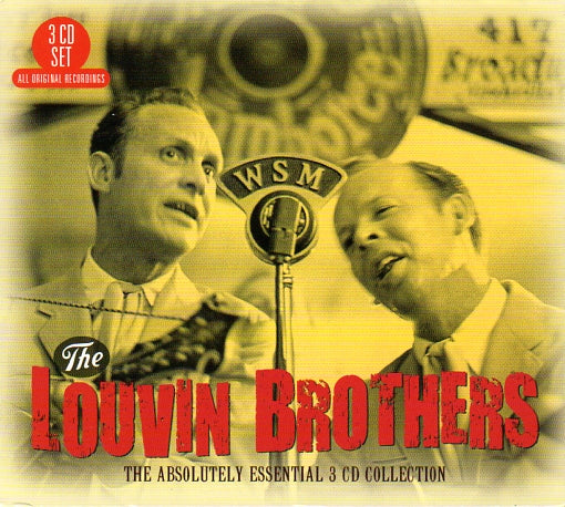 Cat. No. 2931: THE LOUVIN BROTHERS ~ THE ABSOLUTELY ESSENTIAL 3CD COLLECTION. BIG3 BT3142.