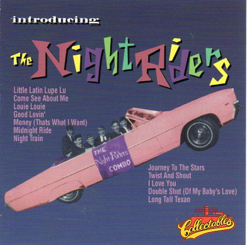 Cat. No. 2293: THE NIGHT RIDERS ~ INTRODUCING THE NIGHT RIDERS. COLLECTABLES COL-CD-0603.