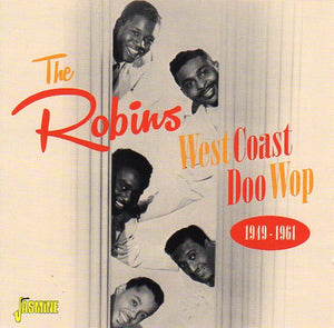 Cat. No. 2789: THE ROBINS ~ WEST COAST DOO WOP 1949-1961. JASMINE JASCD 795. (IMPORT).