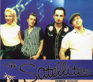 Cat. No. 2783: THE SATELLITES (AUSTRALIA) ~ PRESTON 29/04/05. PLANET X CDX05.