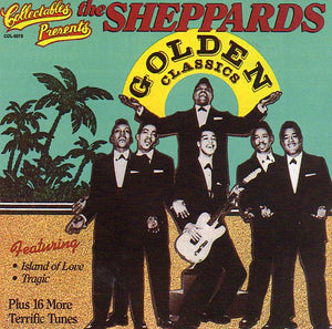 Cat. No. 2476: THE SHEPPARDS ~ GOLDEN CLASSICS. COLLECTABLES COL-CD-5078. (IMPORT).
