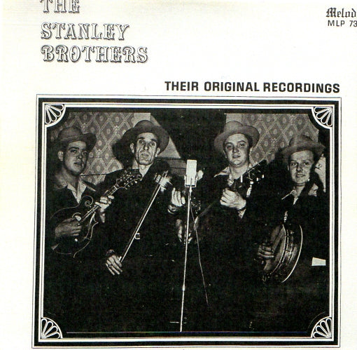 Cat. No. VV 1437: THE STANLEY BROTHERS ~ THEIR ORIGINAL RECORDINGS. MELODEON MLP 7322.