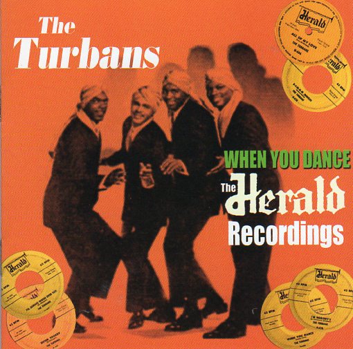 Cat. No. 2477: THE TURBANS ~ WHEN YOU DANCE - THE HERALD RECORDINGS. ACROBAT AC-5128-2. (IMPORT).