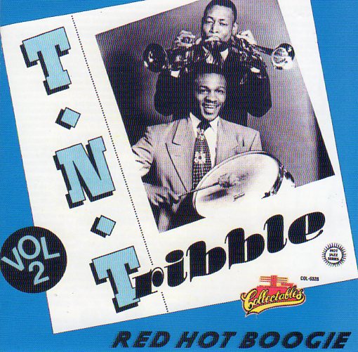 Cat. No. 2227: T.N.T. TRIBBLE ~ RED HOT BOOGIE. COLLECTABLES COL-CD-5328.