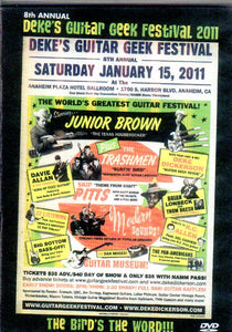 Cat. No. DVD 1309: VARIOUS ARTISTS ~ DEKE'S GUITAR GEEK FESTIVAL 2011. MAJOR LABEL MLDVD008.