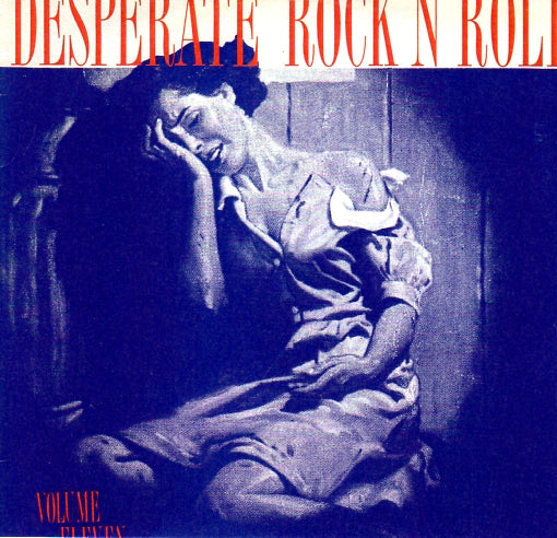 Cat. No. VV 1254: VARIOUS ARTISTS ~ DESPERATE ROCK'N'ROLL. VOL. 11. FLAME 011.