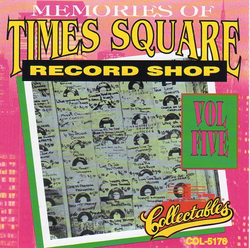 Cat. No. 2322: VARIOUS ARTISTS ~ MEMORIES OF TIMES SQUARE RECORD SHOP. VOL. 5. COLLECTABLES COL-CD-5176. (IMPORT).