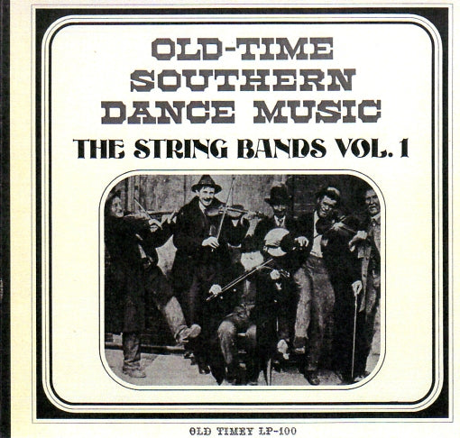 Cat. No. VV 1438: VARIOUS ARTISTS ~ THE STRING BANDS. VOL. 1. OLD TIMEY LP-100.