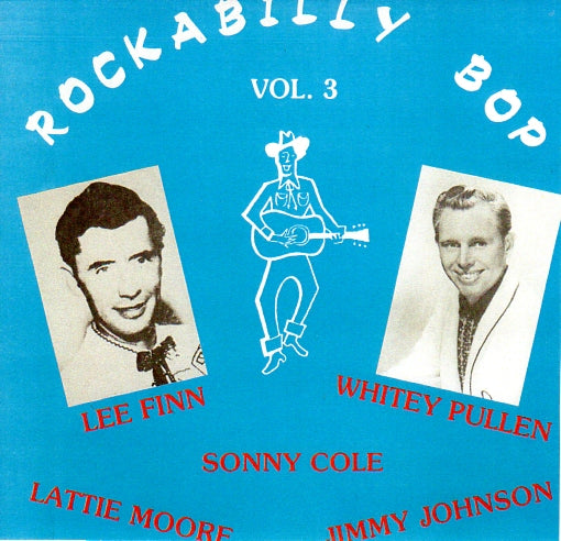 Cat. No. VV 1219: VARIOUS ARTISTS ~ ROCKABILLY BOP. VOL. 3. ESOLDUN RR 2006.