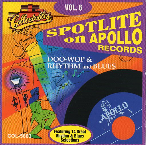 Cat. No. 2258: VARIOUS ARTISTS ~ SPOTLITE ON APOLLO RECORDS. VOL. 6. COLLECTABLES COL-CD-5683. (IMPORT).