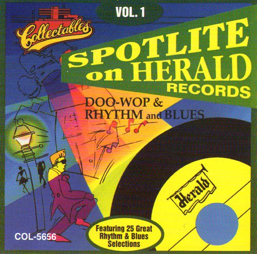 Cat. No. 2268: VARIOUS ARTISTS ~ SPOTLITE ON HERALD RECORDS. VOL. 1. COLLECTABLES COL-CD-5656. (IMPORT).