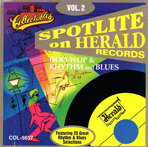 Cat. No. 2269: VARIOUS ARTISTS ~ SPOTLITE ON HERALD RECORDS. VOL. 2. COLLECTABLES COL-CD-5657. (IMPORT).