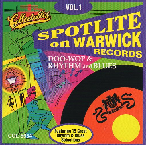 Cat. No. 2264: VARIOUS ARTISTS ~ SPOTLITE ON WARWICK RECORDS. VOL. 1. COLLECTABLES COL-CD-5654. (IMPORT).
