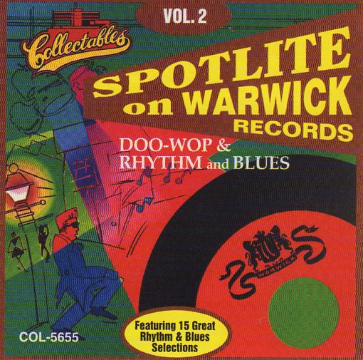 Cat. No. 2265: VARIOUS ARTISTS ~ SPOTLITE ON WARWICK RECORDS. VOL. 2. COLLECTABLES COL-CD-5655. (IMPORT)