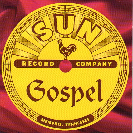 Cat. No. BCD 16387: VARIOUS ARTISTS ~ SUN GOSPEL. BCD 16387. (IMPORT).