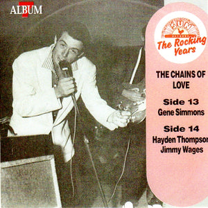 Cat. No. VV 1441: SUN - THE ROCKING YEARS VOL. 7 - GENE SIMMONS / HAYDEN THOMPSON AND JIMMY WAGES. CHARLY RECORDS / SUN BOX 106.