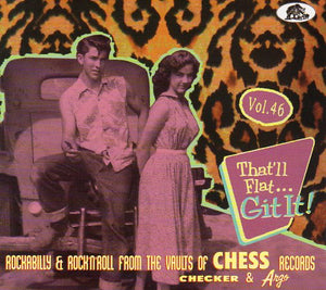 Cat. No. BCD 17684: VARIOUS ARTISTS ~ THAT'LL FLAT...GIT IT! VOL. 46. BEAR FAMILY BCD 17684. (IMPORT).