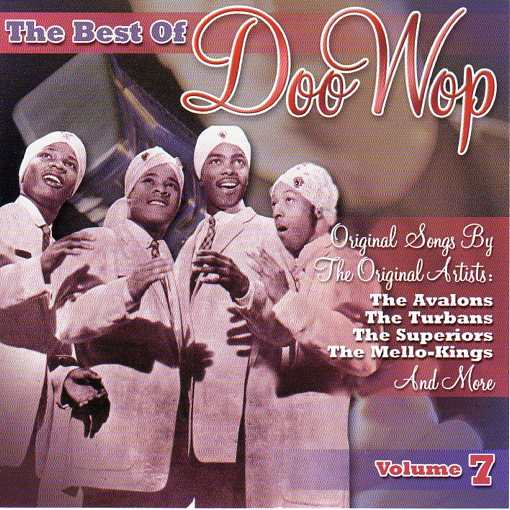 Cat. No. 2200: VARIOUS ARTISTS ~ THE BEST OF DOO WOP. VOL. 7. COLLCETABLES COL-CD-9666.