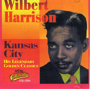 Cat. No. 2475: WILBERT HARRISON ~ KANSAS CITY. COLLECTABLES COL-CD-5294. (IMPORT).